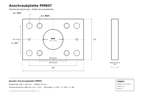 Technische Zeichnung der Anschraubplatte PMR07, 180 × 120 × 20 mm, mit zentraler Ø60-mm-Aufnahme und Befestigungsbohrungen